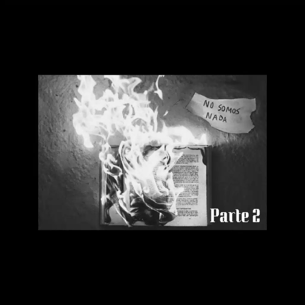No Somos Nada - Parte 2