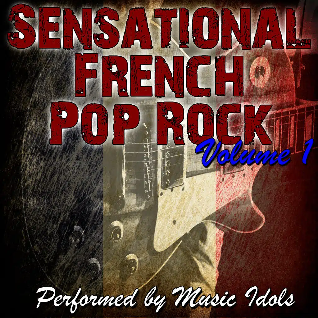 Sensational French Pop Rock Volume 1