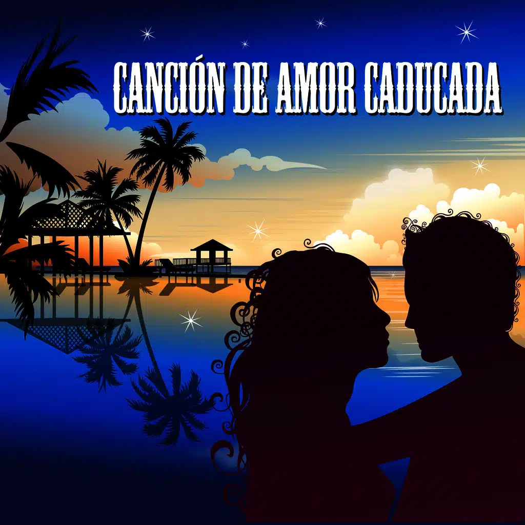 Canción de Amor Caducada (made famous by Melendi)