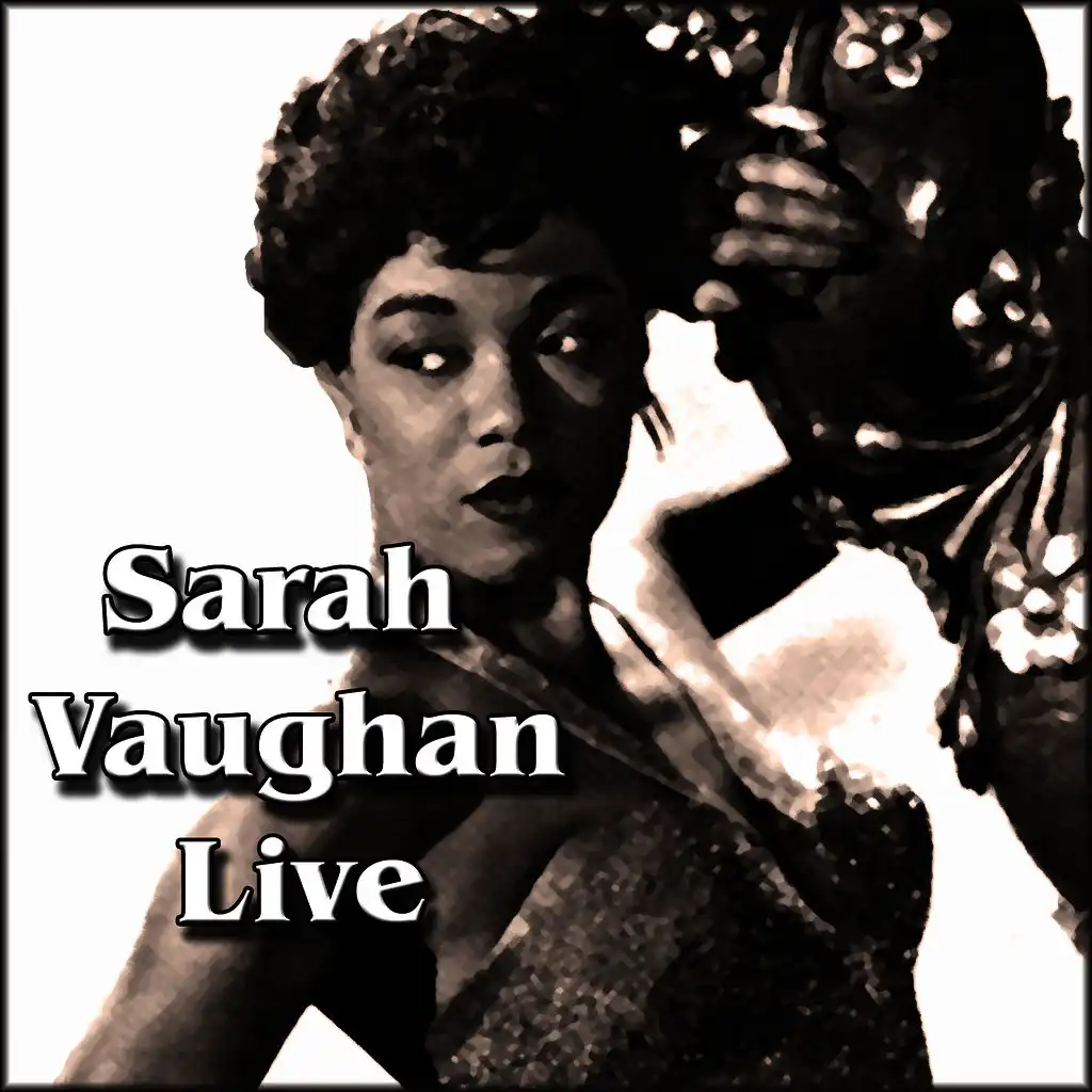 Sara Vaughan Live