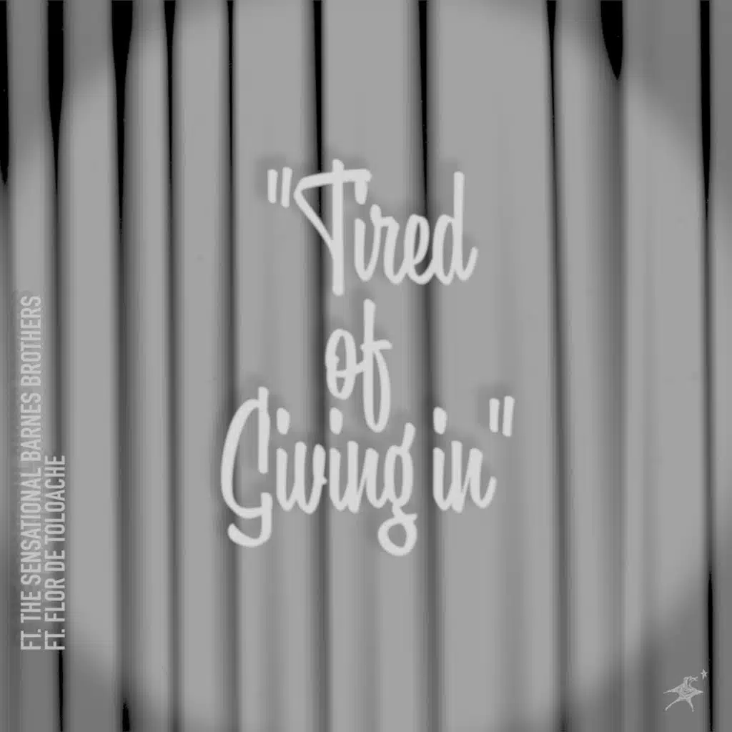Tired of Giving In (Acoustic) [feat. The Sensational Barnes Brothers]
