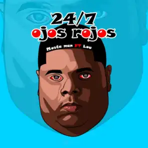 24-7 Ojos Rojos (feat. Lou)