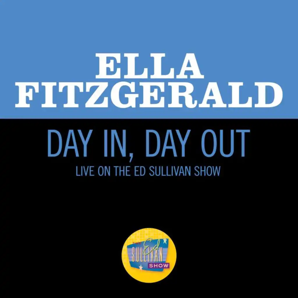 Day In, Day Out (Live On The Ed Sullivan Show, November 29, 1964)