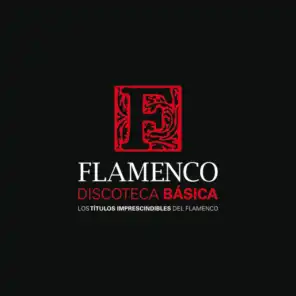 Discoteca Básica Del Flamenco