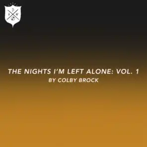The Nights I'm Left Alon, Vol. 1 by Colby Brock
