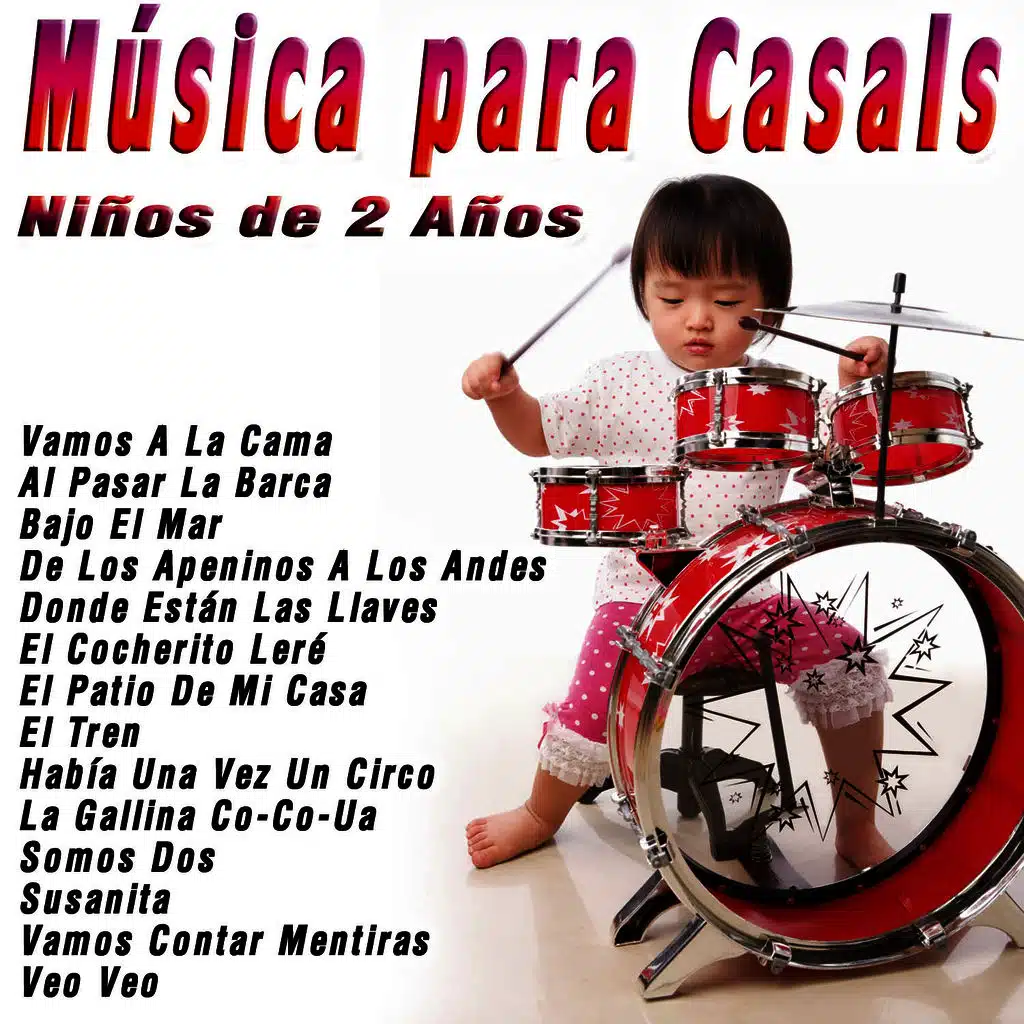 Música para Casals: Niños de 2 Años