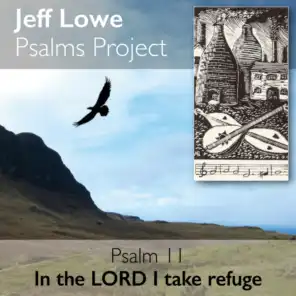 Psalm 11 (In the Lord I Take Refuge) [feat. Ann O'Hare]