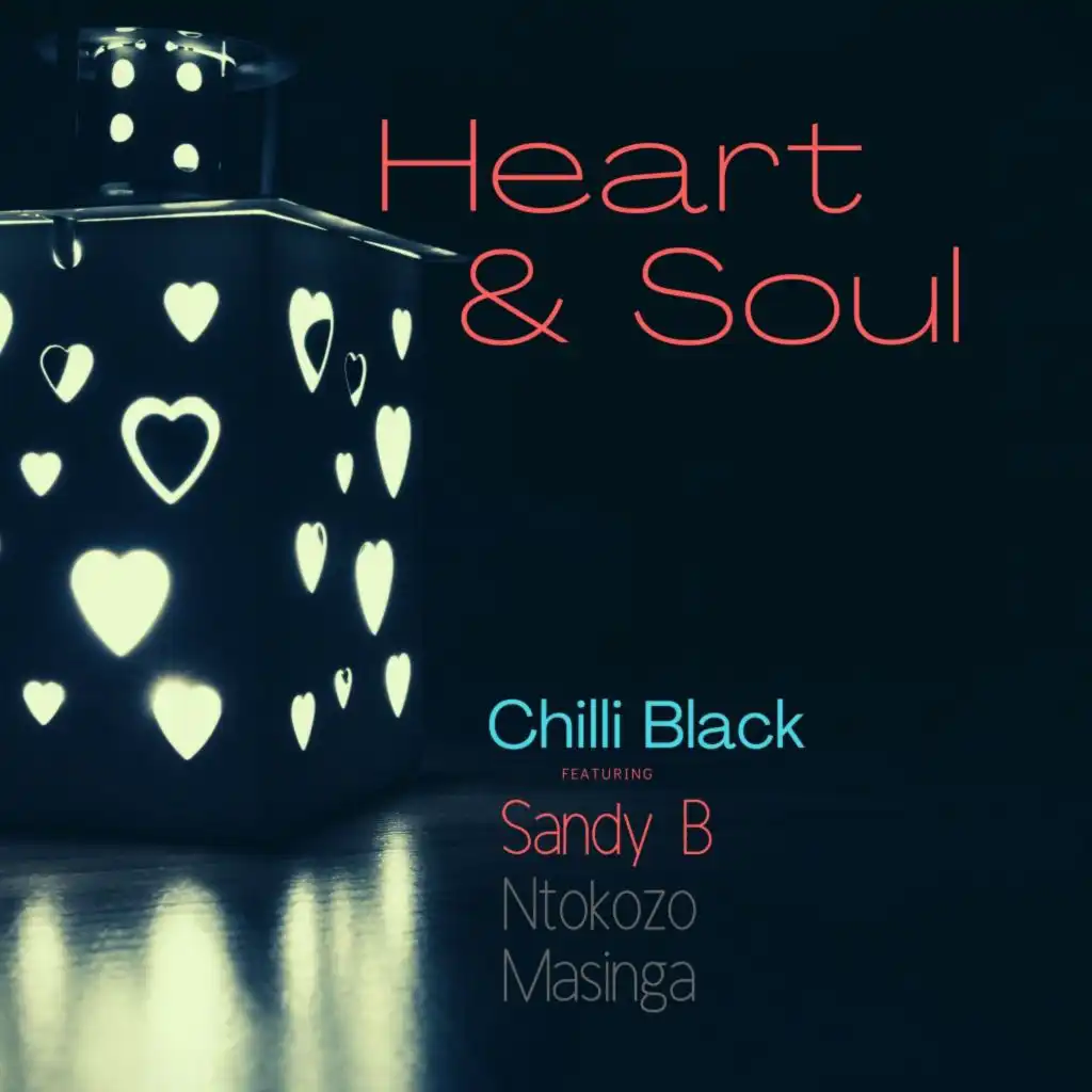 Heart & Soul (Main Vocal Mix) [feat. Sandy B & Ntokozo Masinga]