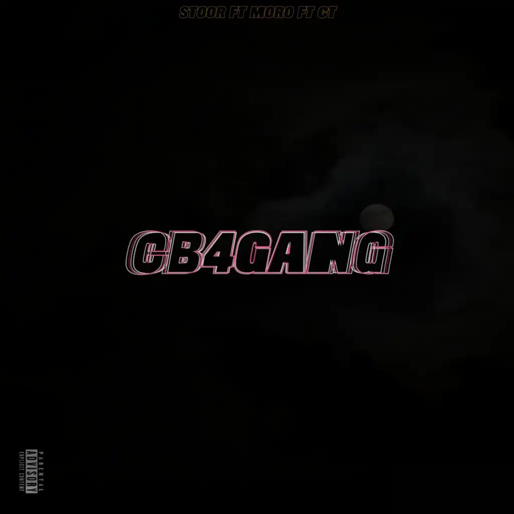 CB4GANG (feat. Moro & CT)