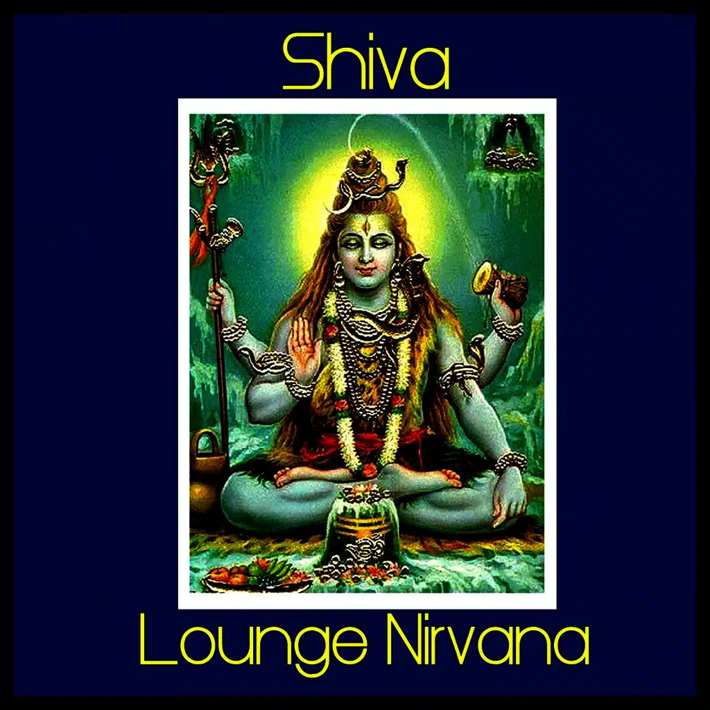 Shiva Lounge Nirvana