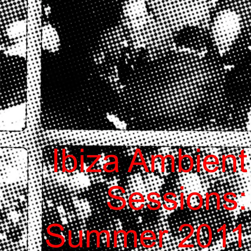 Ibiza Ambient Sessions: Summer 2011