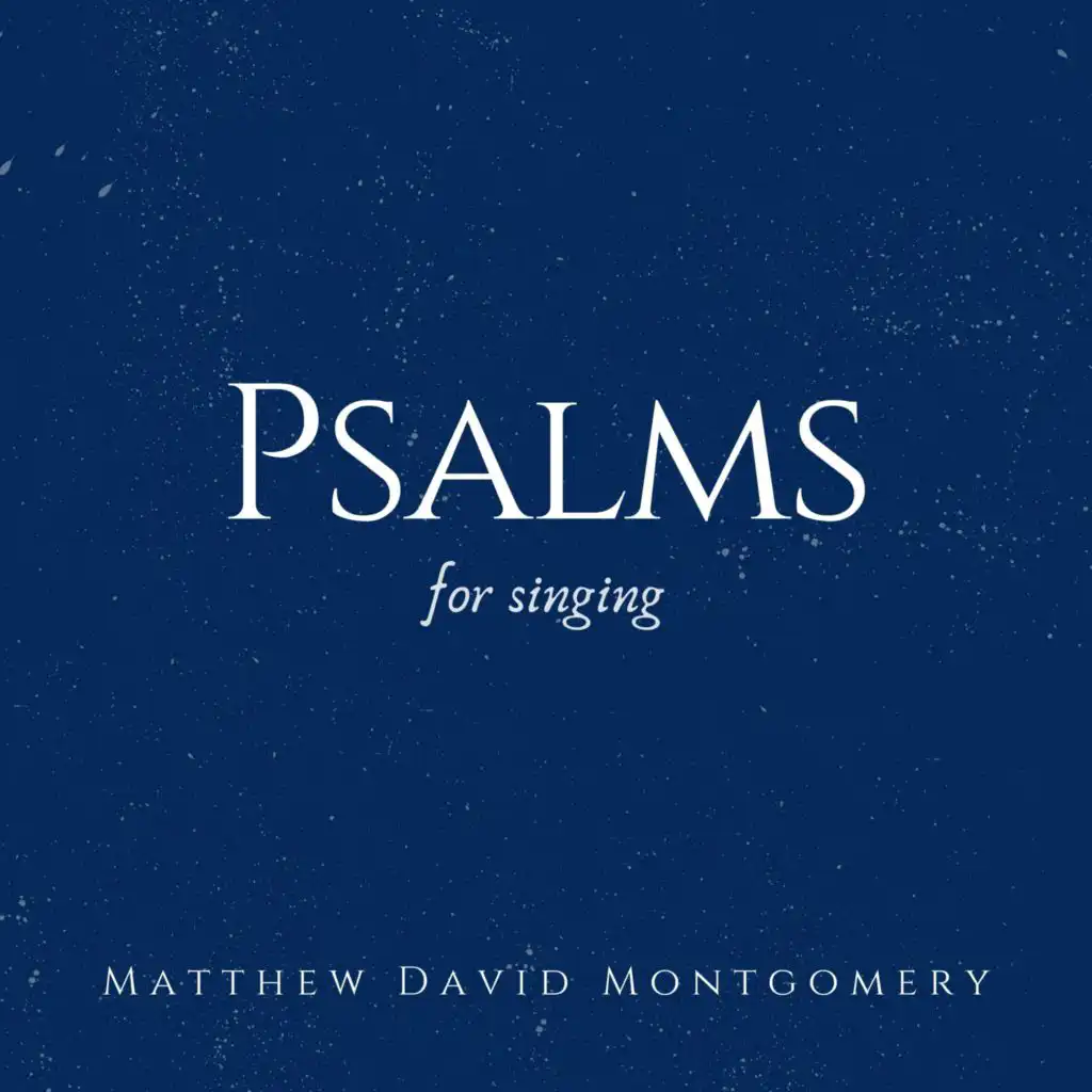 Psalms for Singing