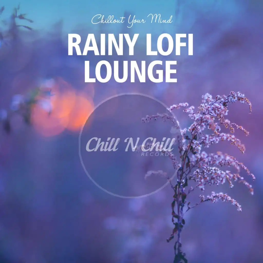 Rainy Lofi Lounge: Chillout Your Mind