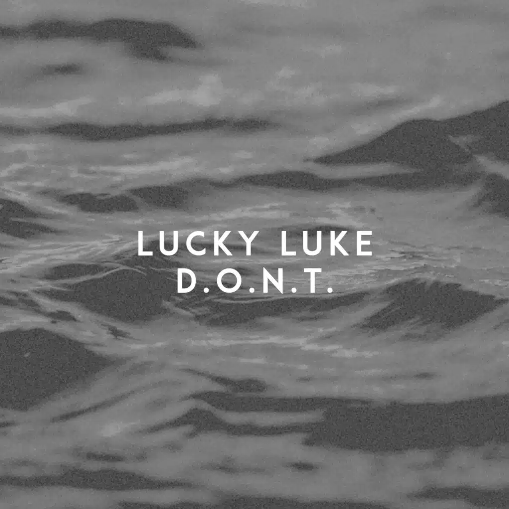 D.O.N.T.
