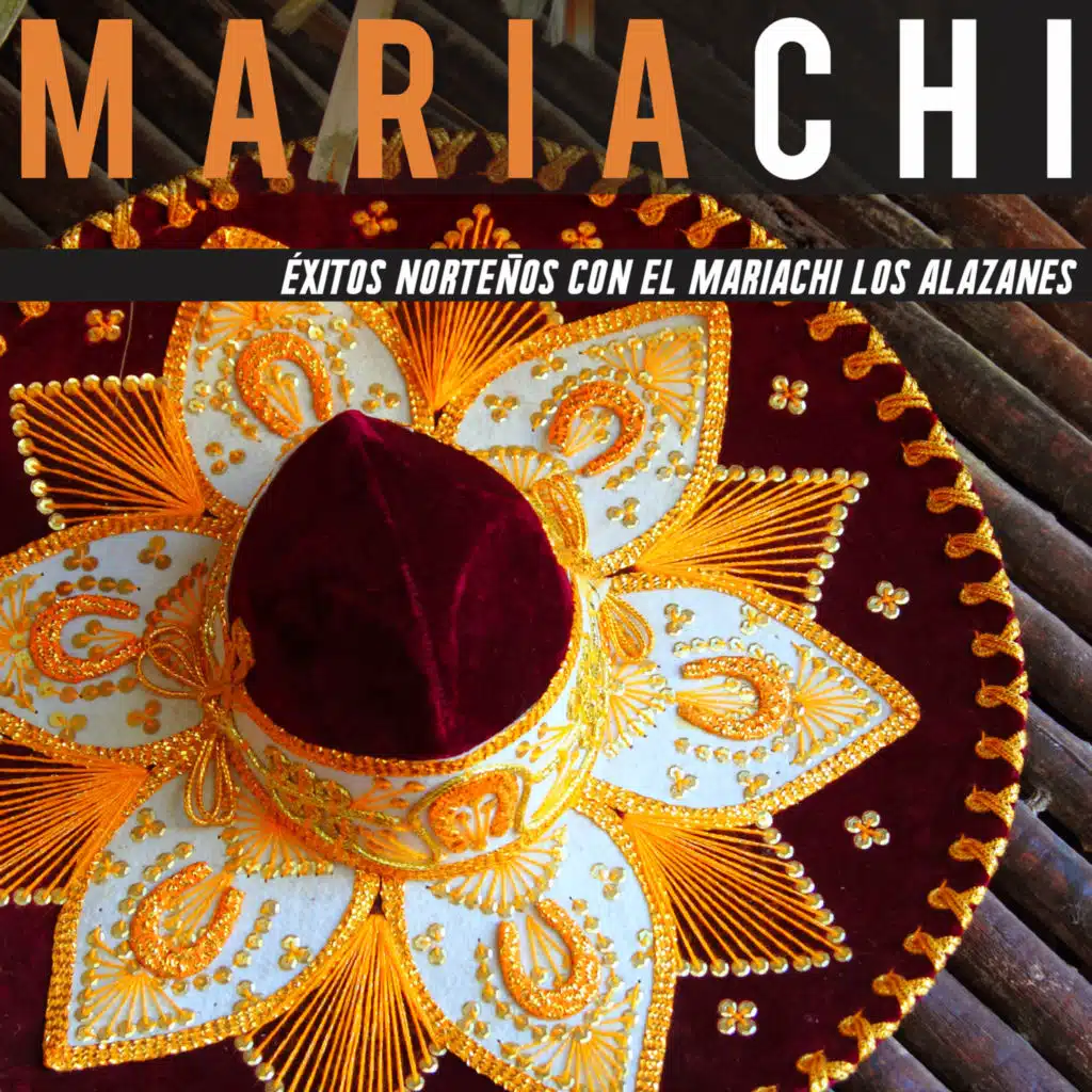 Éxitos Norteños Con El Mariachi Los Alazanes