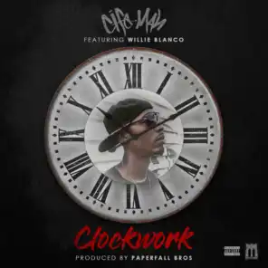 Clockwork (feat. Brookz Willie Blanco)