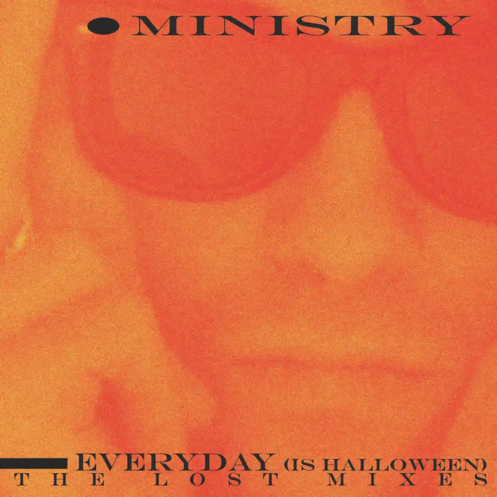 Everyday (Is Halloween) - The Lost Mixes