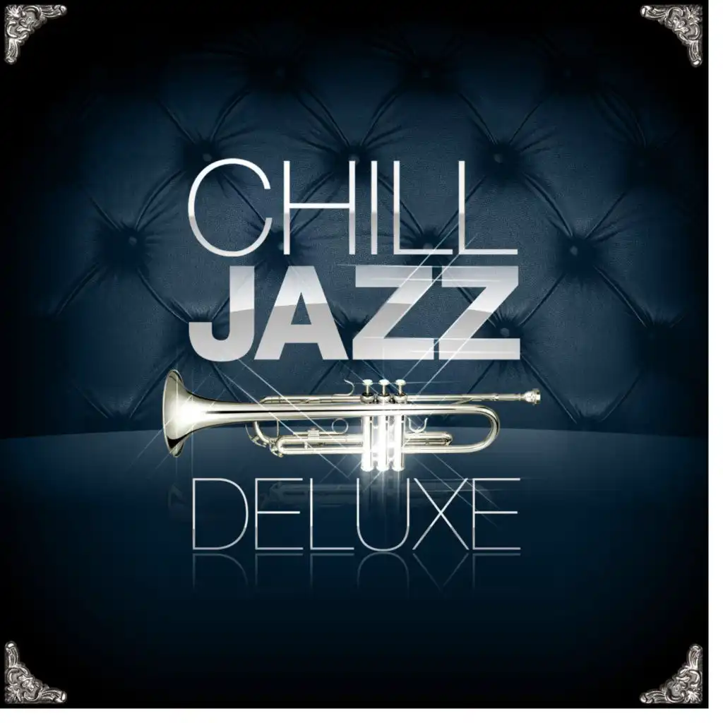 Chill Jazz Deluxe
