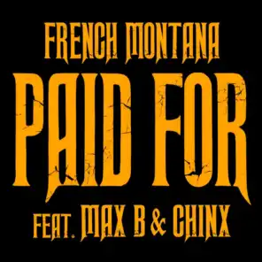 Chinx & Max/Paid For (feat. Max B)