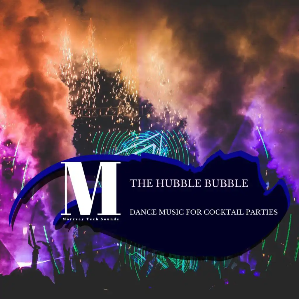 The Hubble Bubble - Dance Music For Cocktail Parties