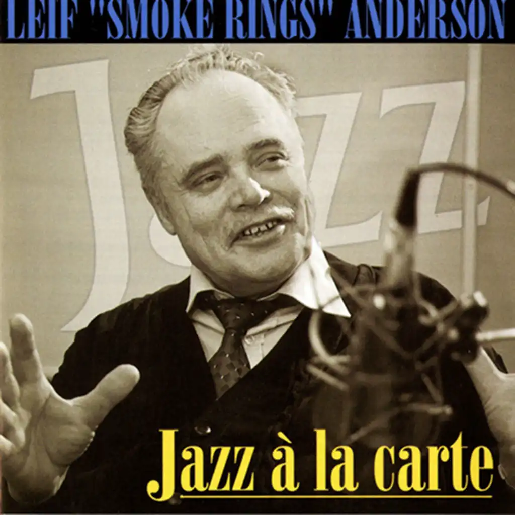 Leif Smoke Rings Anderson