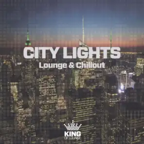 City Lights - Lounge & Chillout