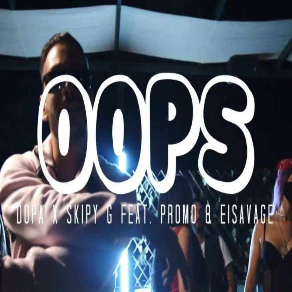 OOPS (feat. Promo & EISAVAGE)