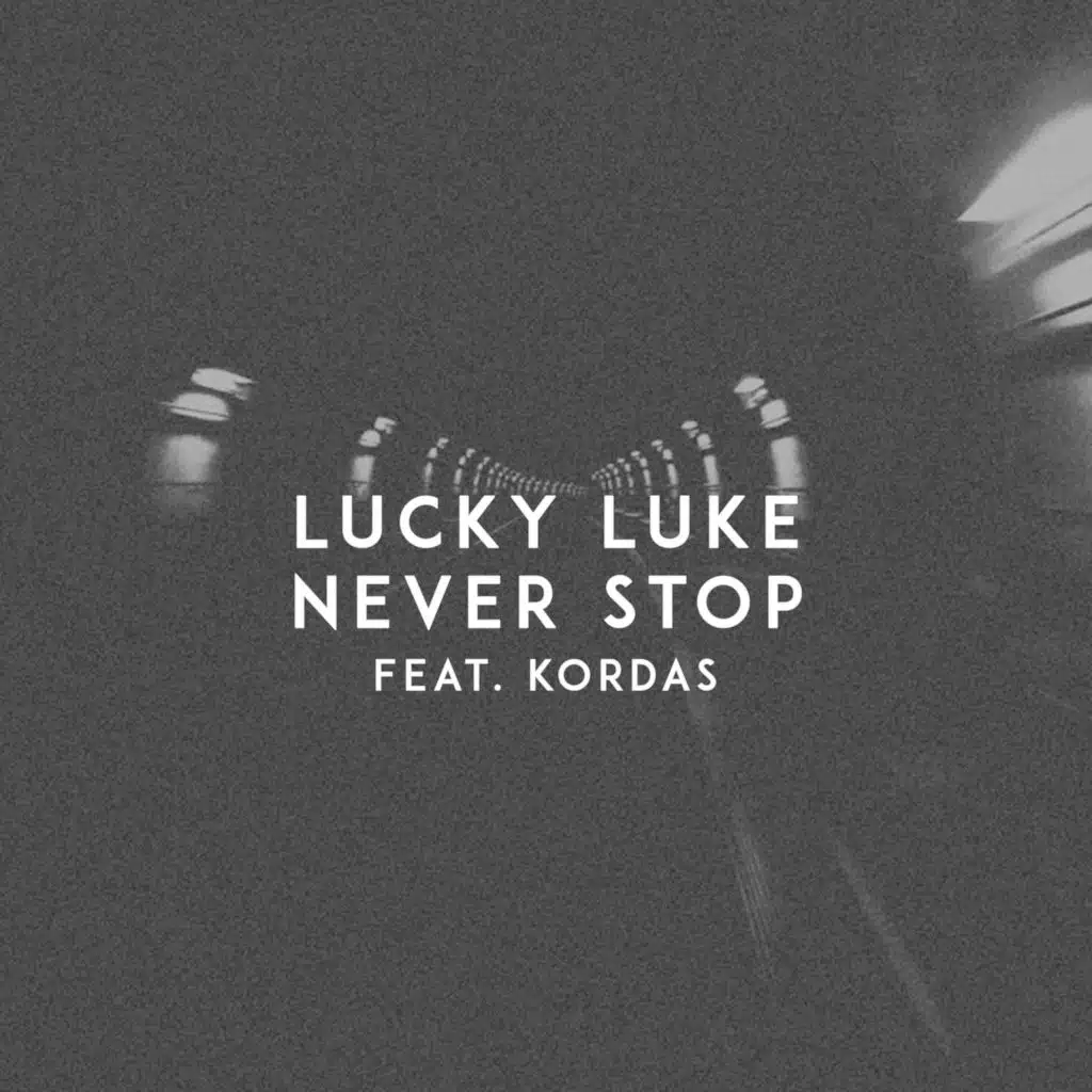 Never Stop (feat. Kordas)