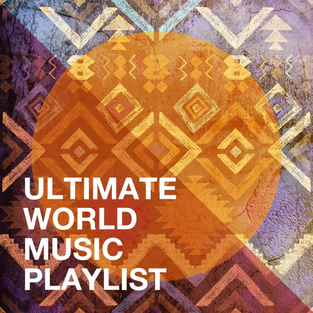 Ultimate World Music Playlist