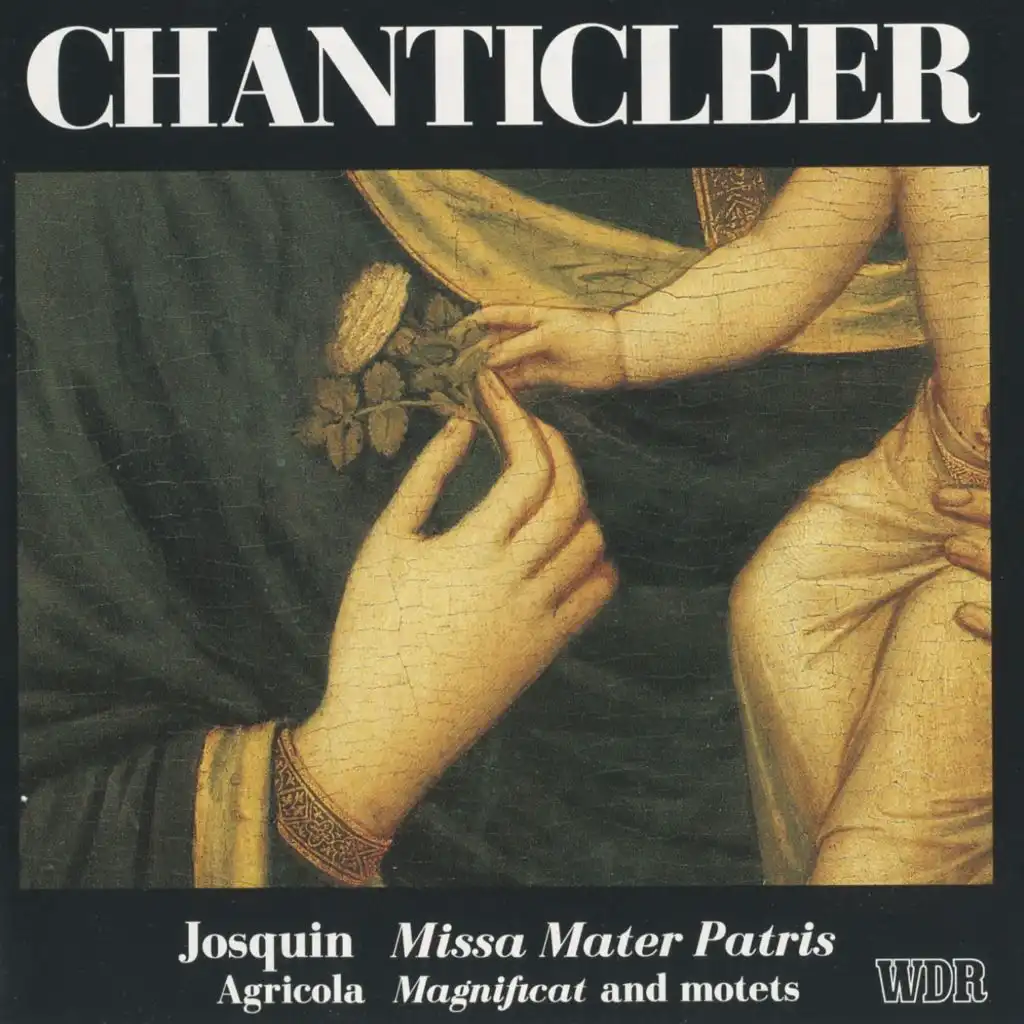 Josquin des Prez: Missa Mater Patris - Agricola: Magnificat & Motets