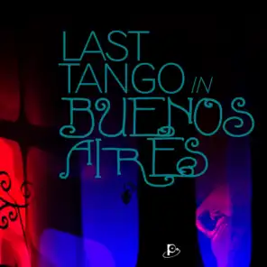 Last Tango In Buenos Aires