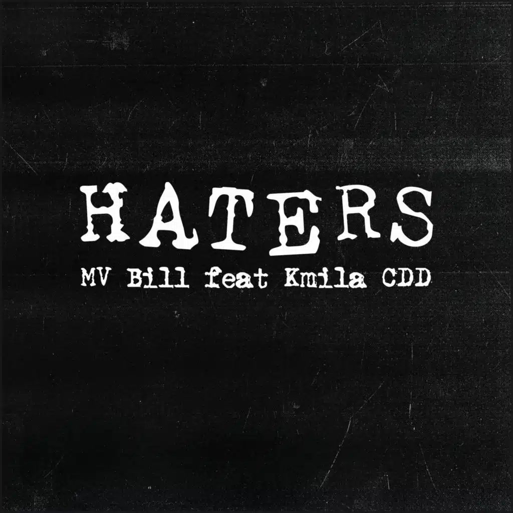 Haters (feat. Kmila CDD & DJ Caique)