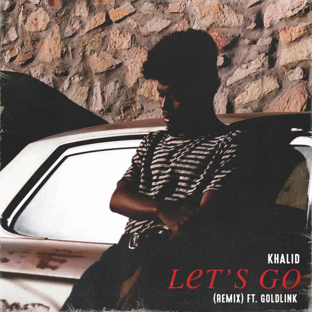 Let's Go (Remix) [feat. GoldLink]