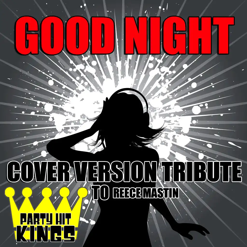 Good Night (Cover Version Tribute to Reece Mastin)