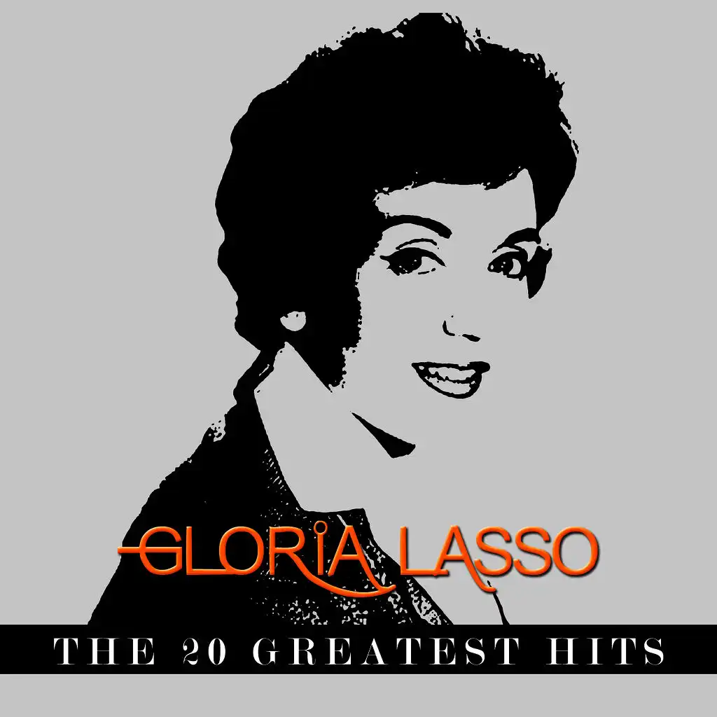 Gloria Lasso - The 20 Greatest Hits
