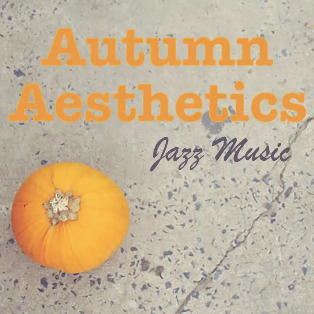 Autumn Aesthetics Jazz Music