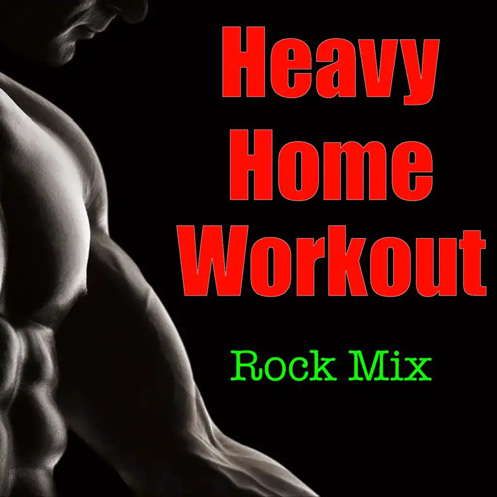 Heavy Home Workout Rock Mix