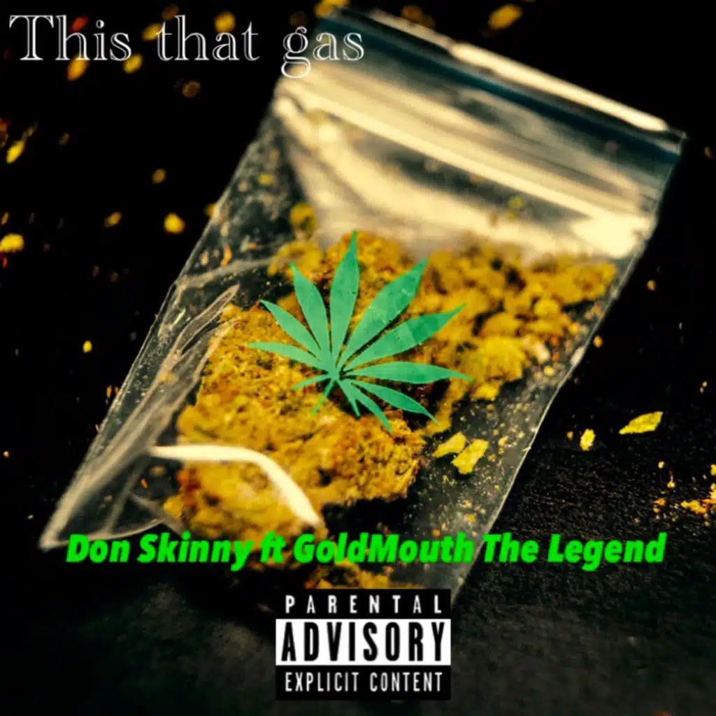 This That Gas (feat. Gold Mouth The Legend)