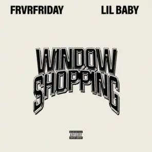 Window Shopping (feat. Lil Baby)