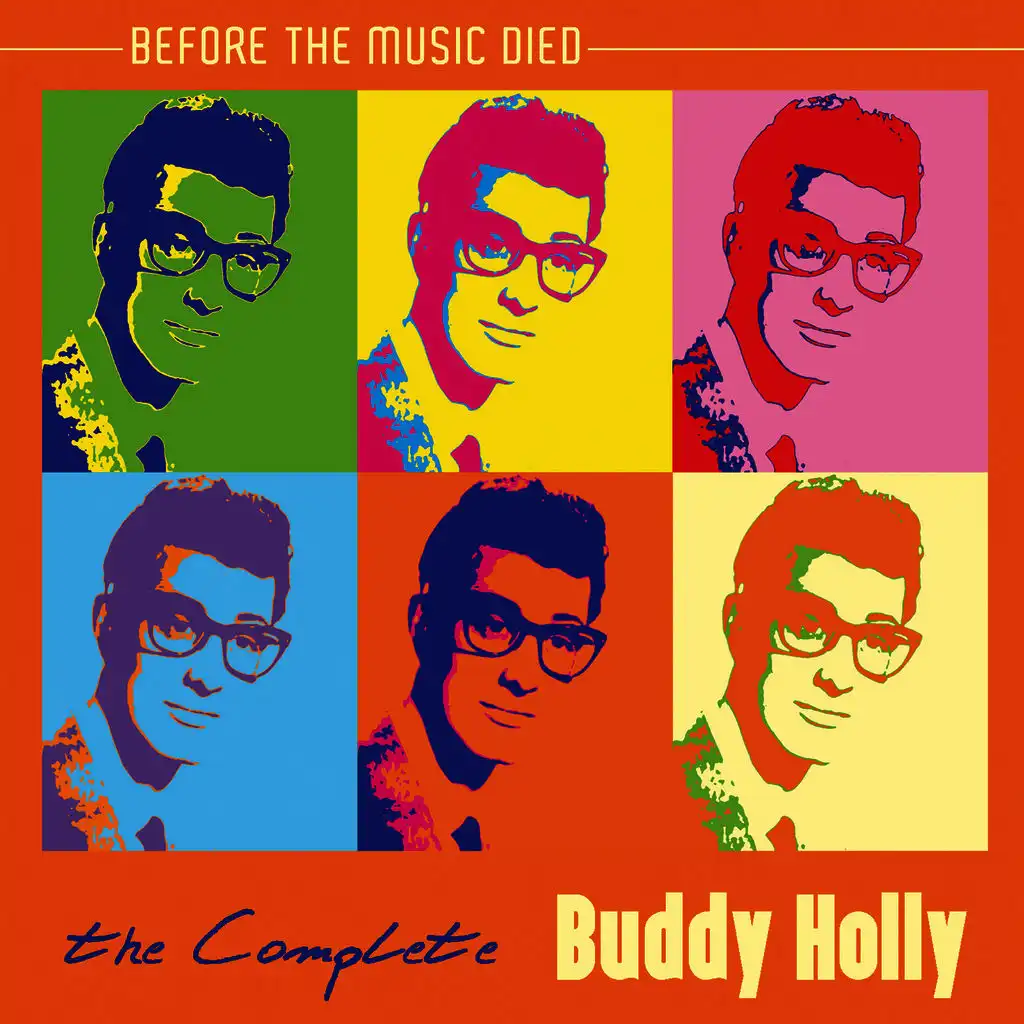 The Complete Buddy Holly: Before the Music Died