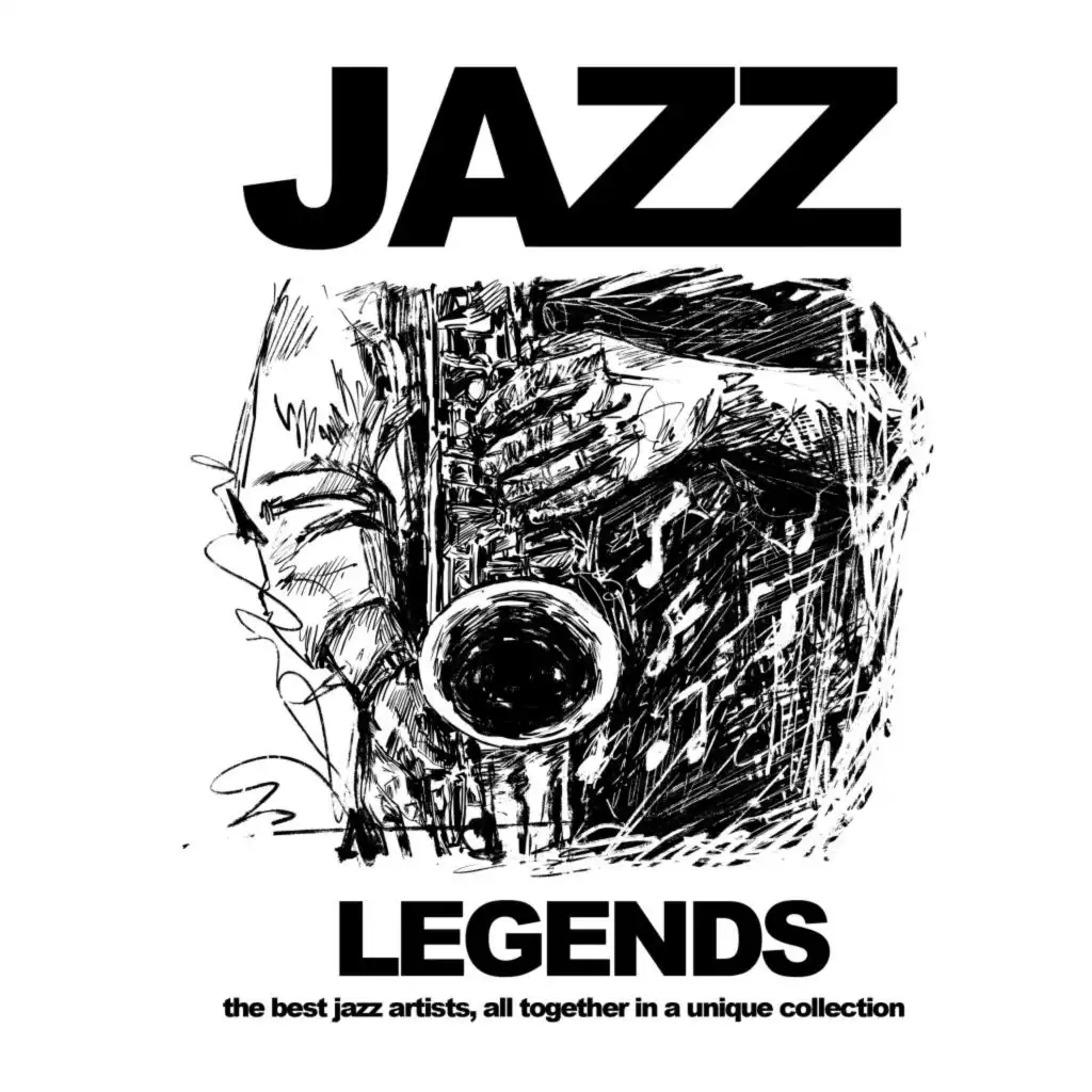 Jazz Legends (The Best Jazz Artists, All Together in a Unique Collection)