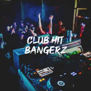 Club Hit Bangerz