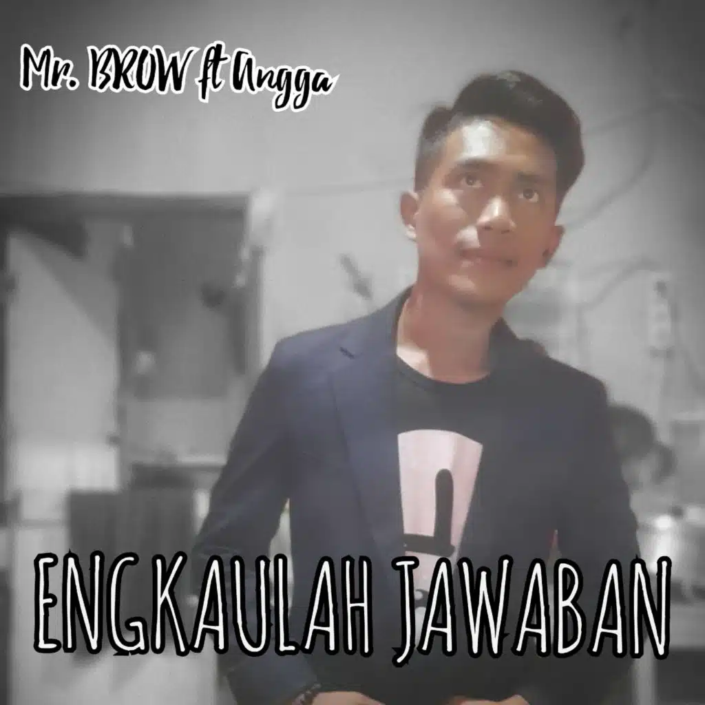 Engkaulah Jawaban (feat. Angga)