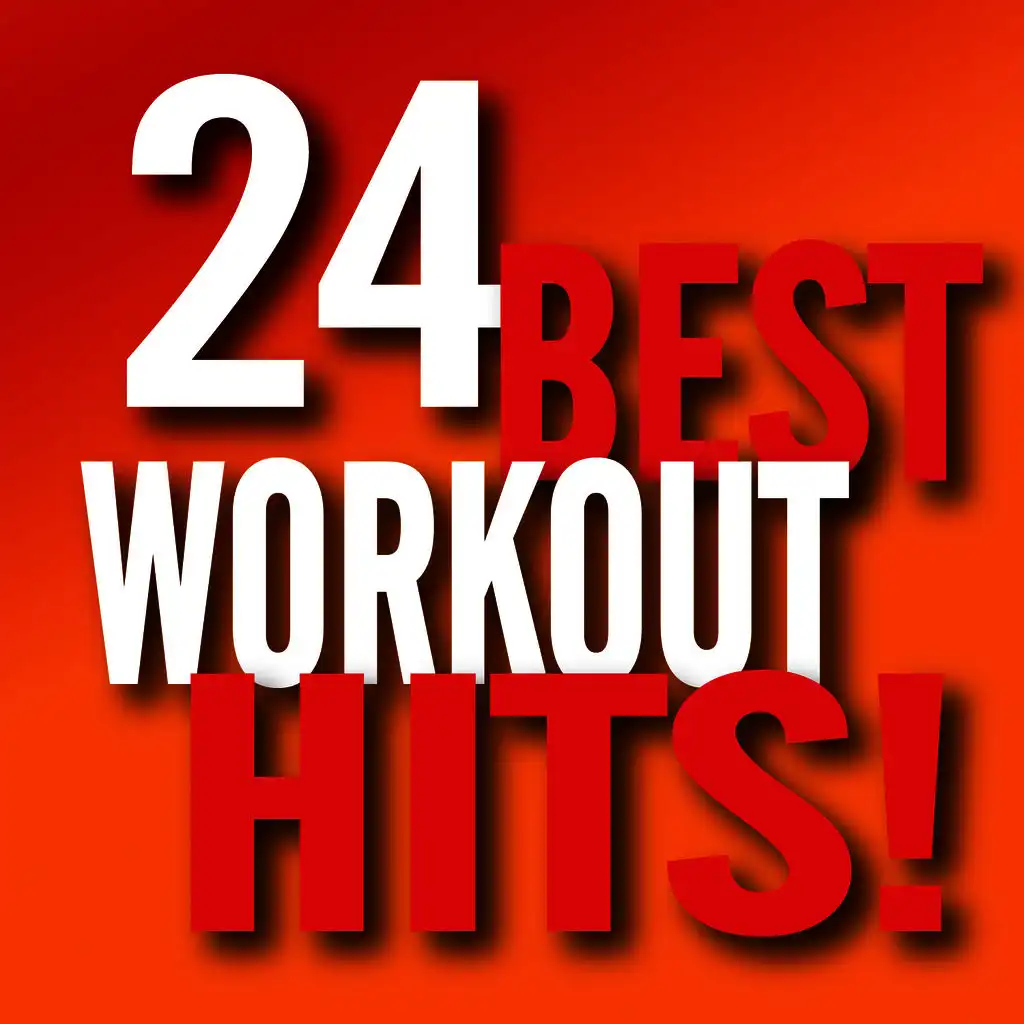 Best 24 Workout Hits!