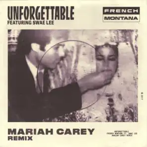 Unforgettable (Mariah Carey Remix) [feat. Swae Lee]