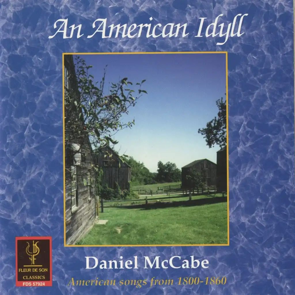 An American Idyll: American Songs from 1800-1860