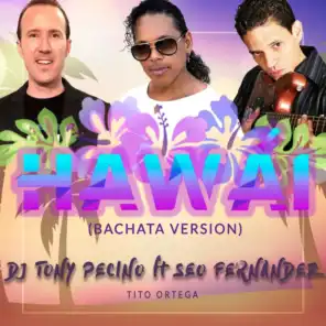 Hawái (Bachata Version) [feat. Seo Fernandez & Tito Ortega]