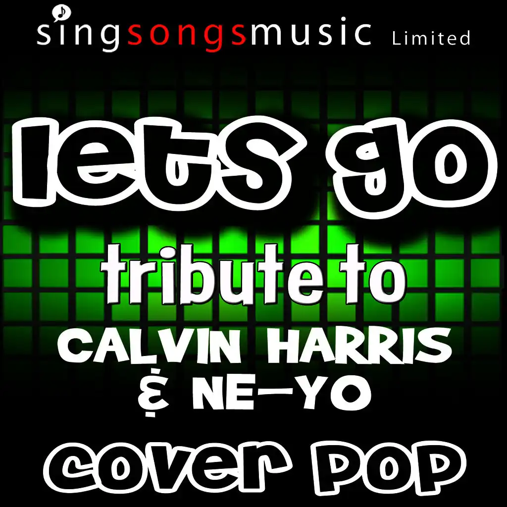 Let's Go (Tribute to Calvin Harris & Ne-Yo)