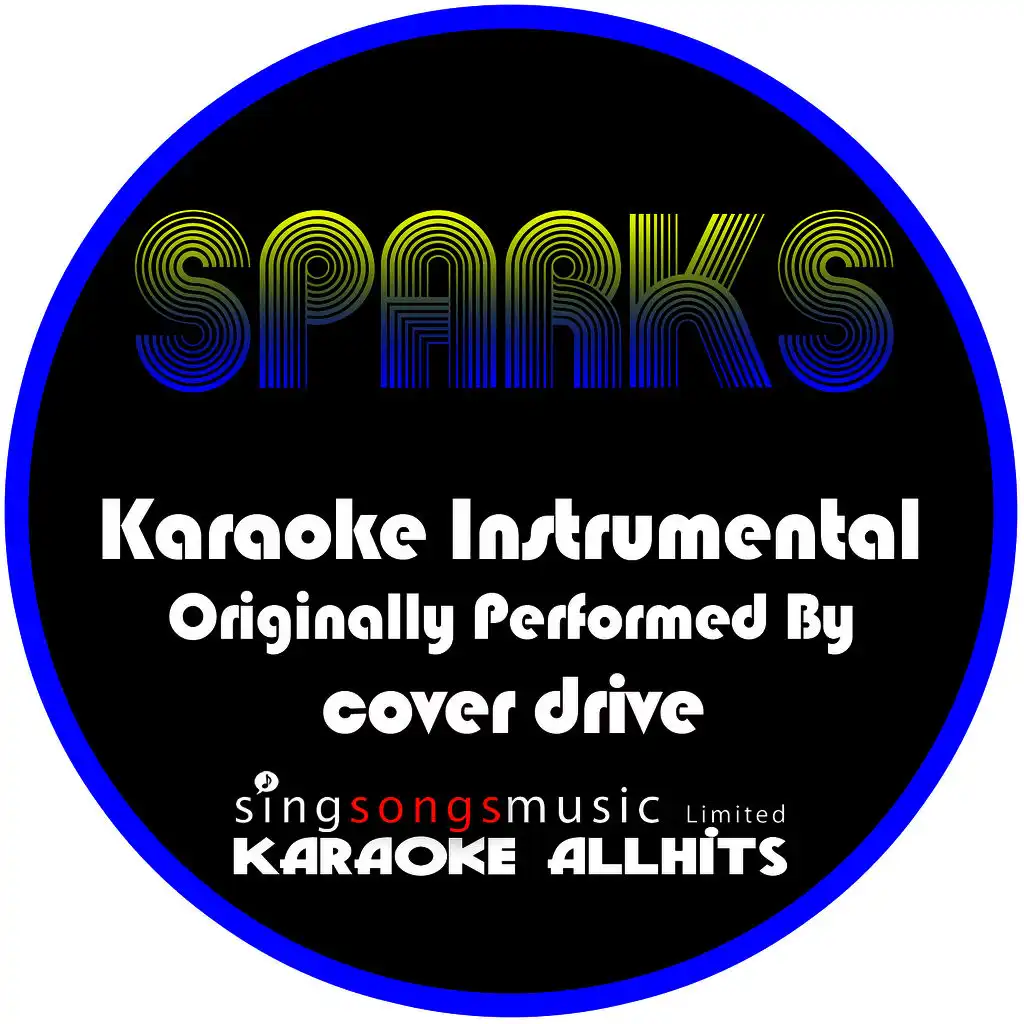 Sparks (Originally Performed By Cover Drive) [Instrumental Version]