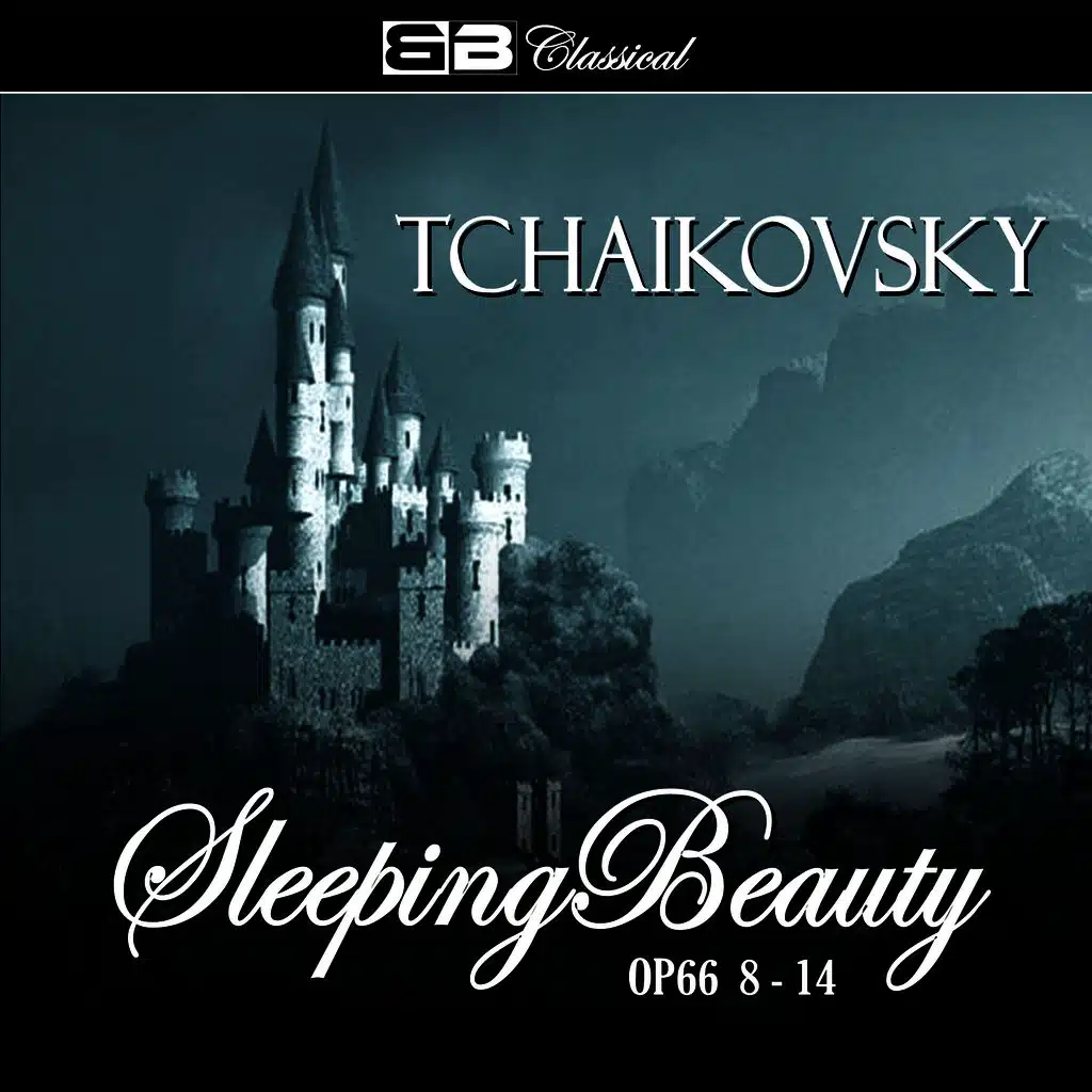 Tchaikovsky The Sleeping Beauty Op. 66 8-14